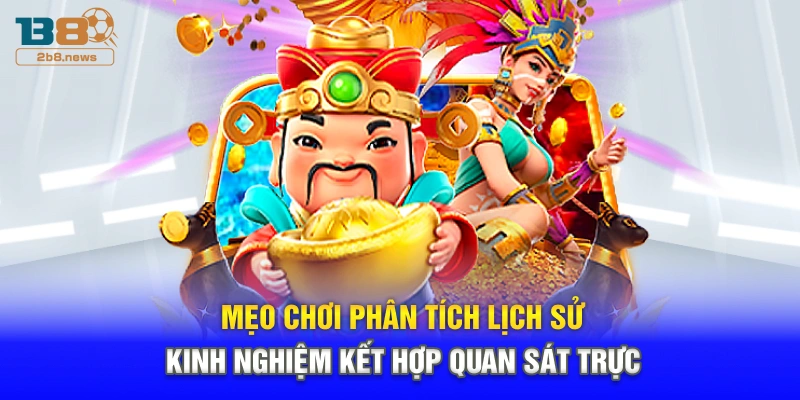 Mẹo chơi phân tích lịch sử phần thưởng và xu hướng quay